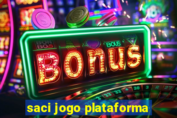 saci jogo plataforma